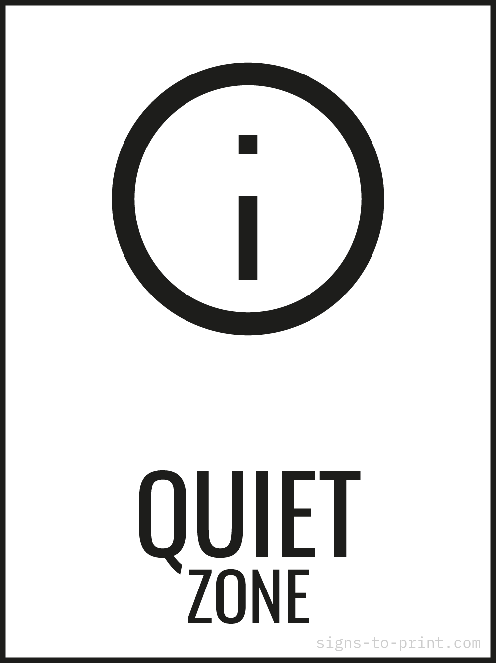 Free printable Quiet Zone 18 x 24 sign, Black / White, 18 x 24 download