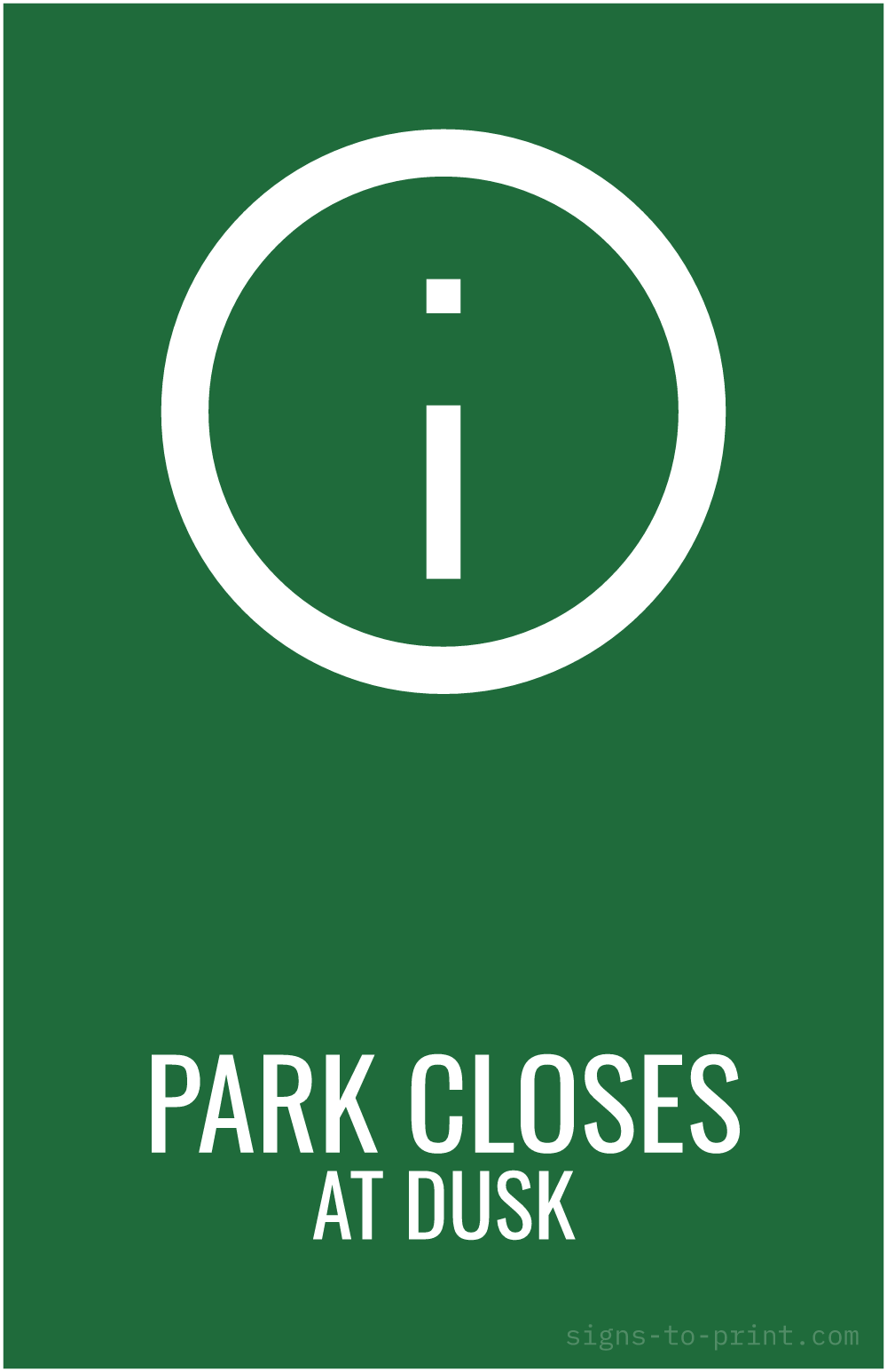 Free printable Park Closes at Dusk 11 x 17 sign, Green / White, 11 x 17 download