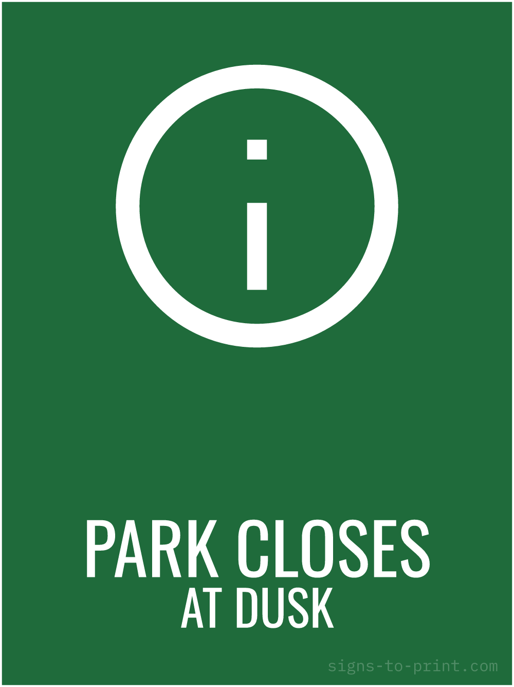 Free printable Park Closes at Dusk 18 x 24 sign, Green / White, 18 x 24 download
