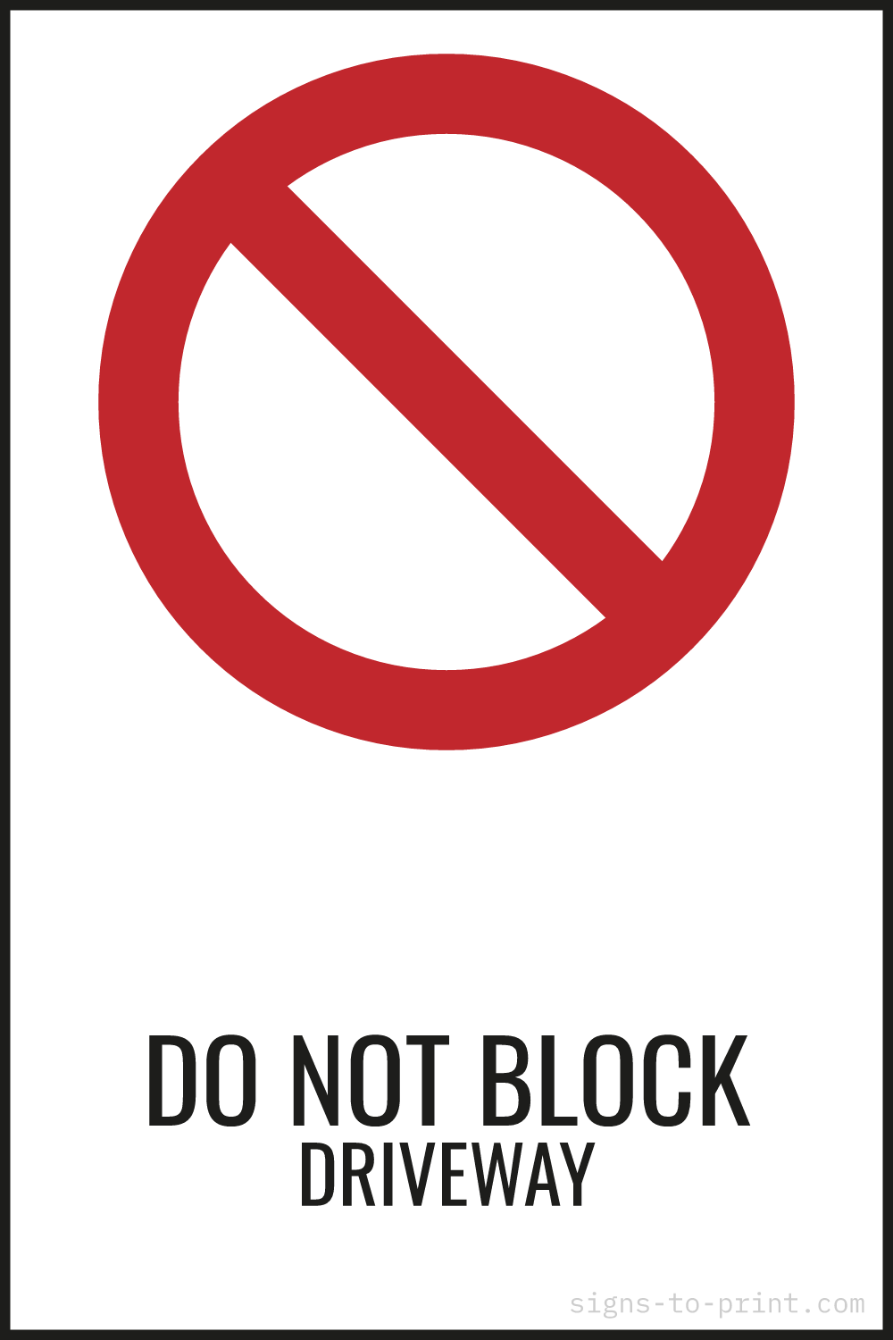 Free printable Do Not Block Driveway sign, Red / White, 12x18 in