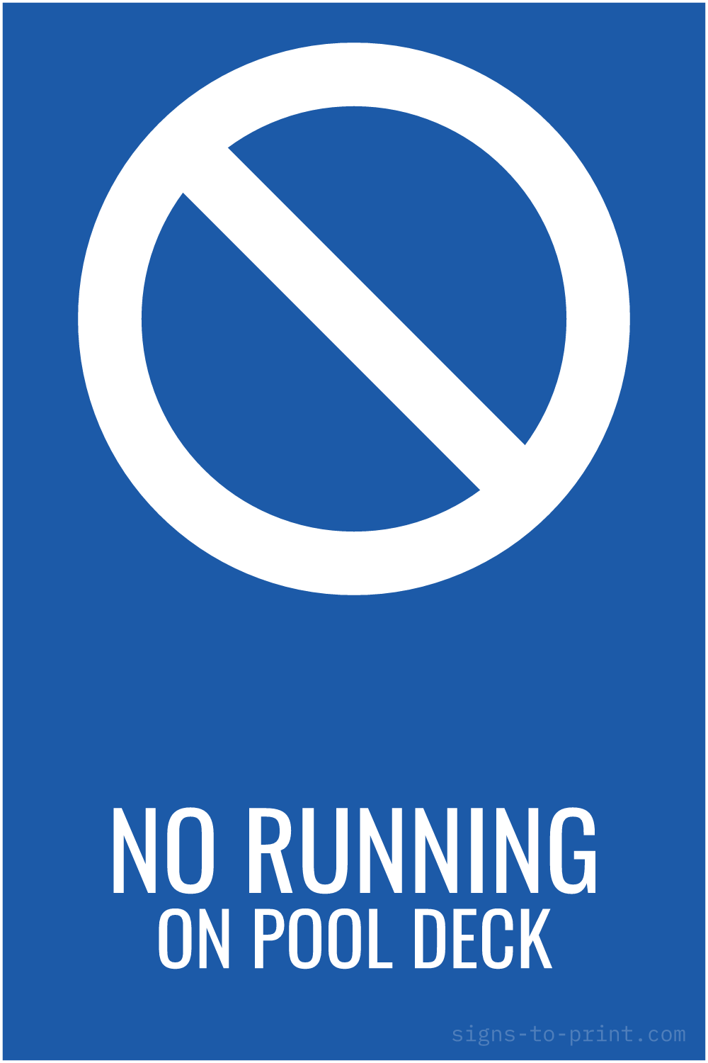 Free printable No Running on Pool Deck sign, Blue / White, 12x18 in