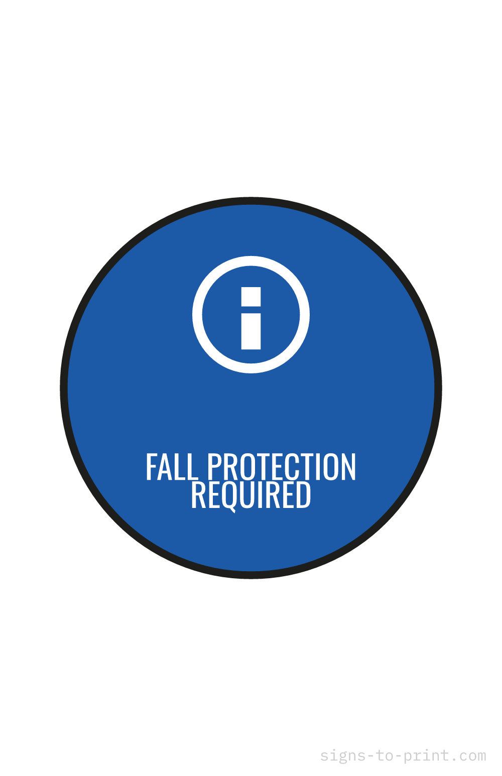 Free printable Fall Protection Required 11 x 17 sign, Blue / White, 11 x 17 download