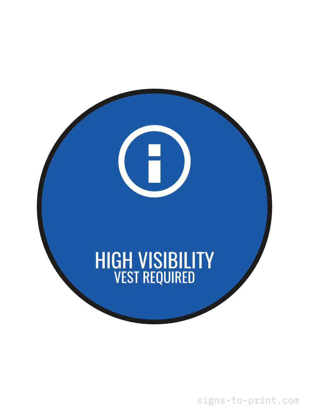 Free printable High Visibility Vest Required 18 x 24 sign, Blue / White, 18 x 24 download