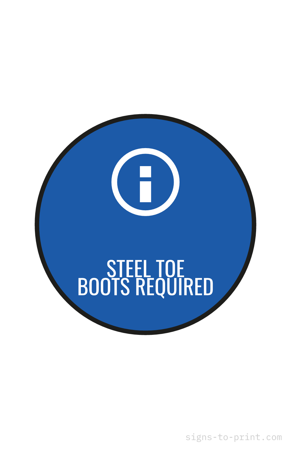 Free printable Steel Toe Boots Required 11 x 17 sign, Blue / White, 11 x 17 download