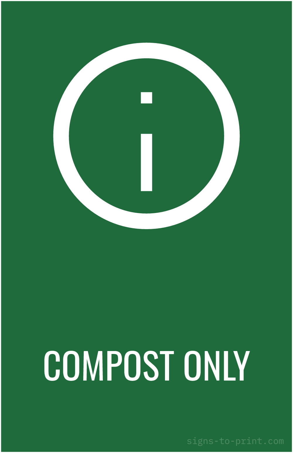Free printable Compost Only 11 x 17 sign, Green / White, 11 x 17 download