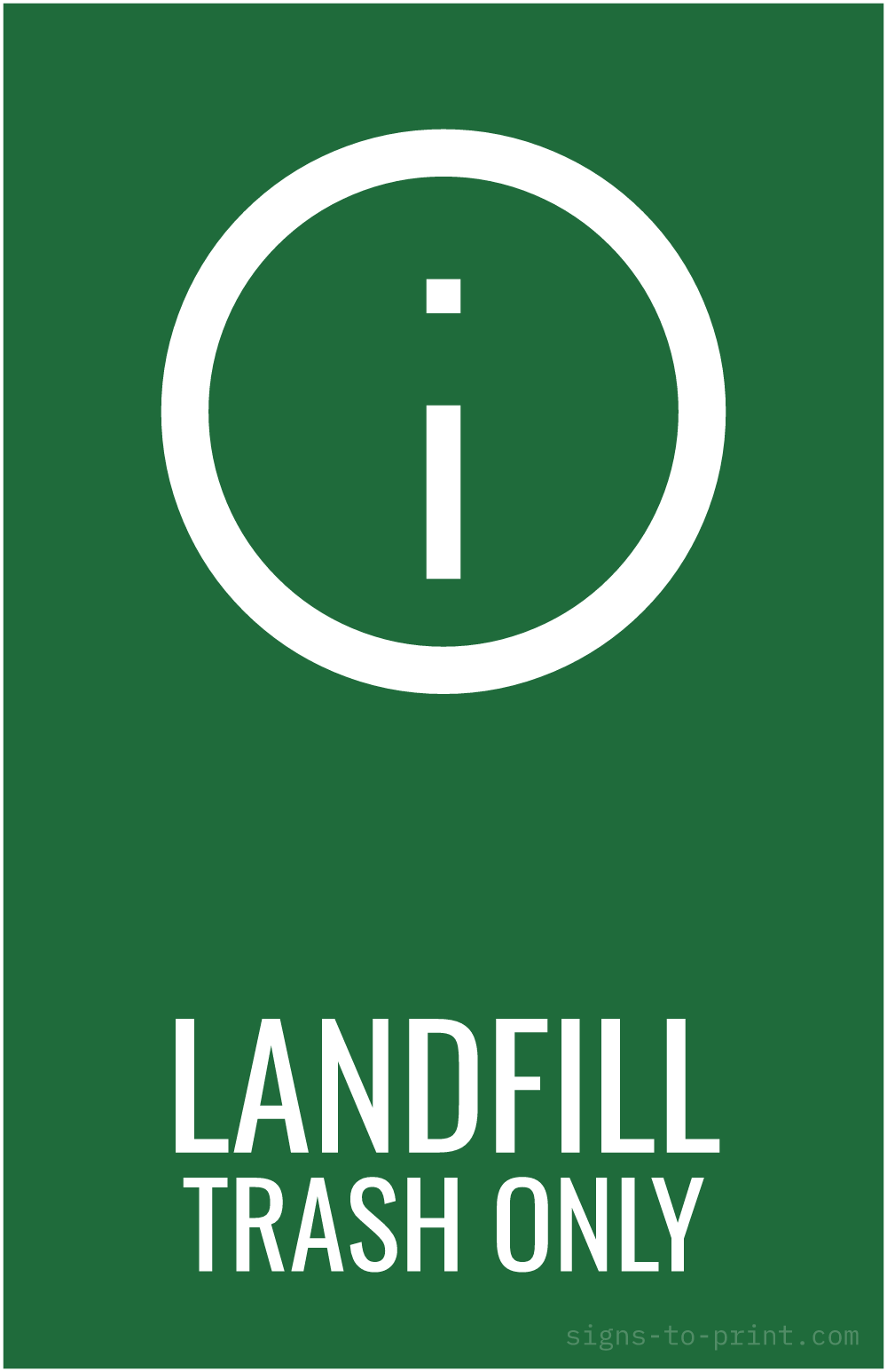 Free printable Landfill Trash Only 11 x 17 sign, Green / White, 11 x 17 download