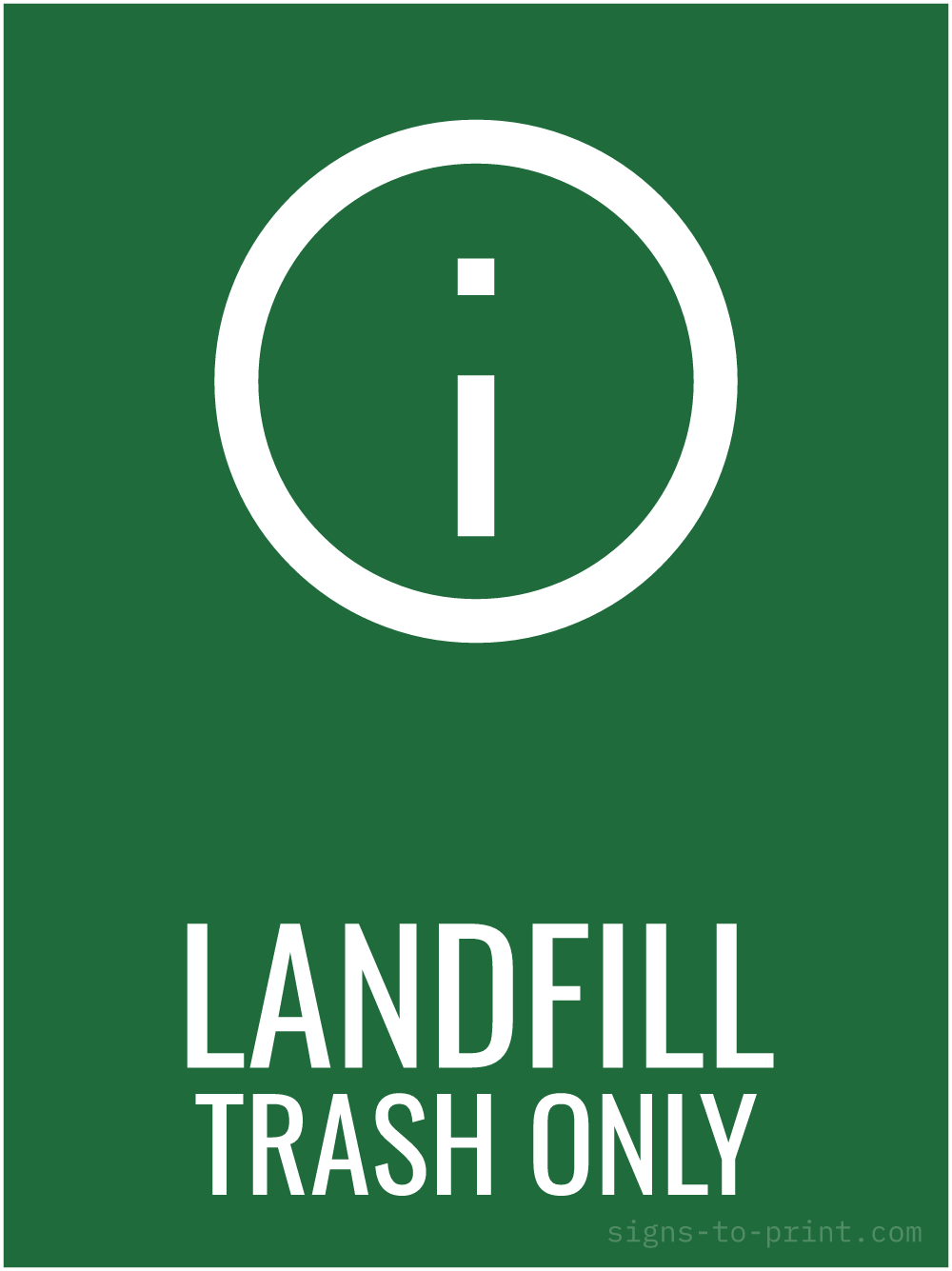 Free printable Landfill Trash Only 18 x 24 sign, Green / White, 18 x 24 download