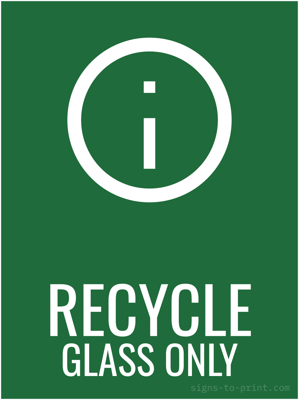 Free printable Recycle Glass Only 18 x 24 sign, Green / White, 18 x 24 download