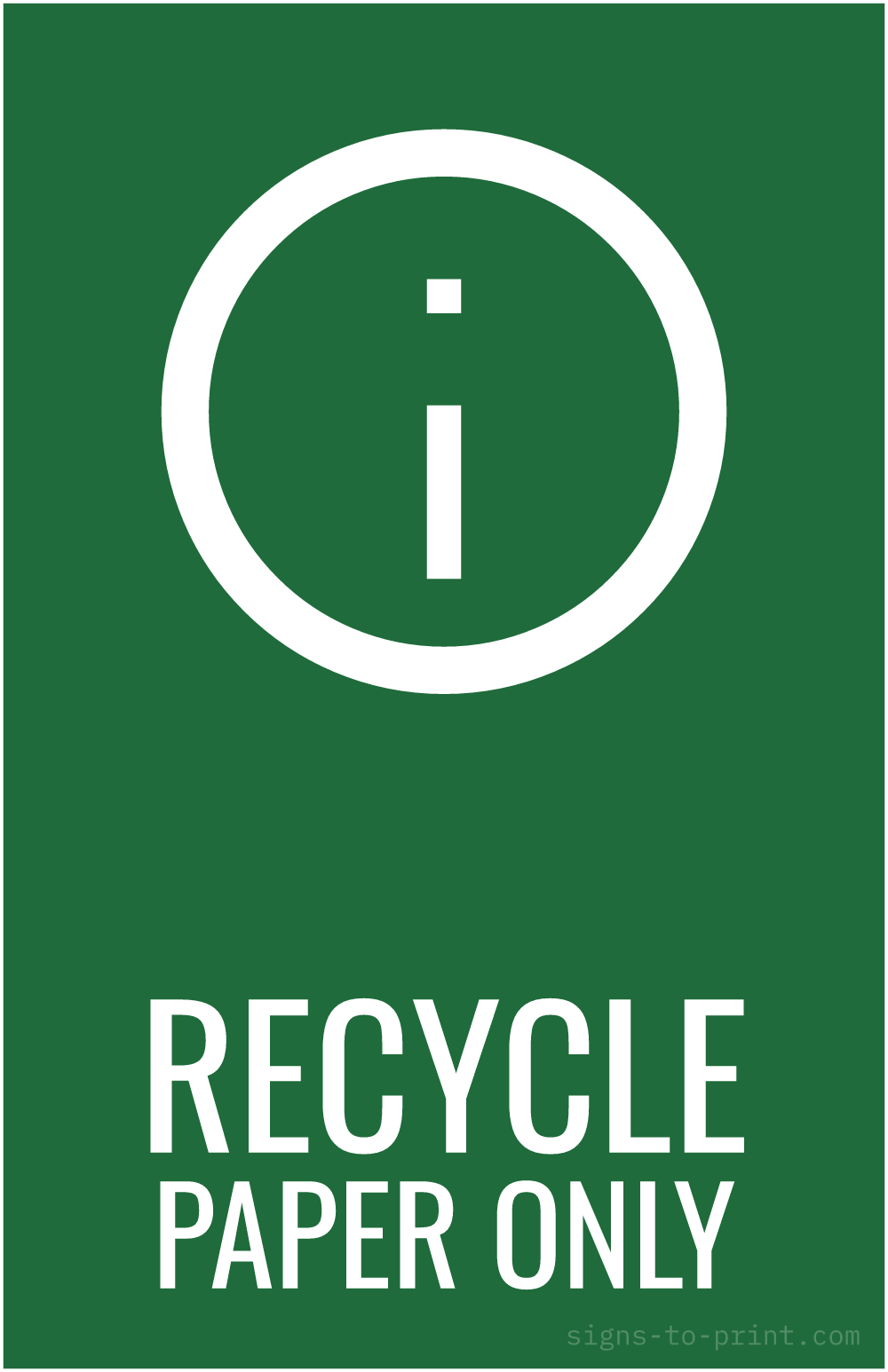 Free printable Recycle Paper Only 11 x 17 sign, Green / White, 11 x 17 download