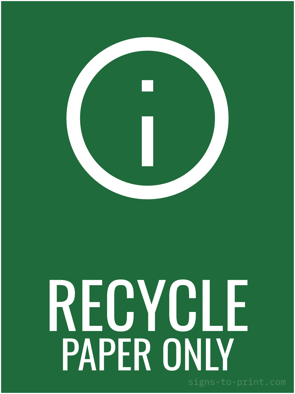 Free printable Recycle Paper Only 18 x 24 sign, Green / White, 18 x 24 download
