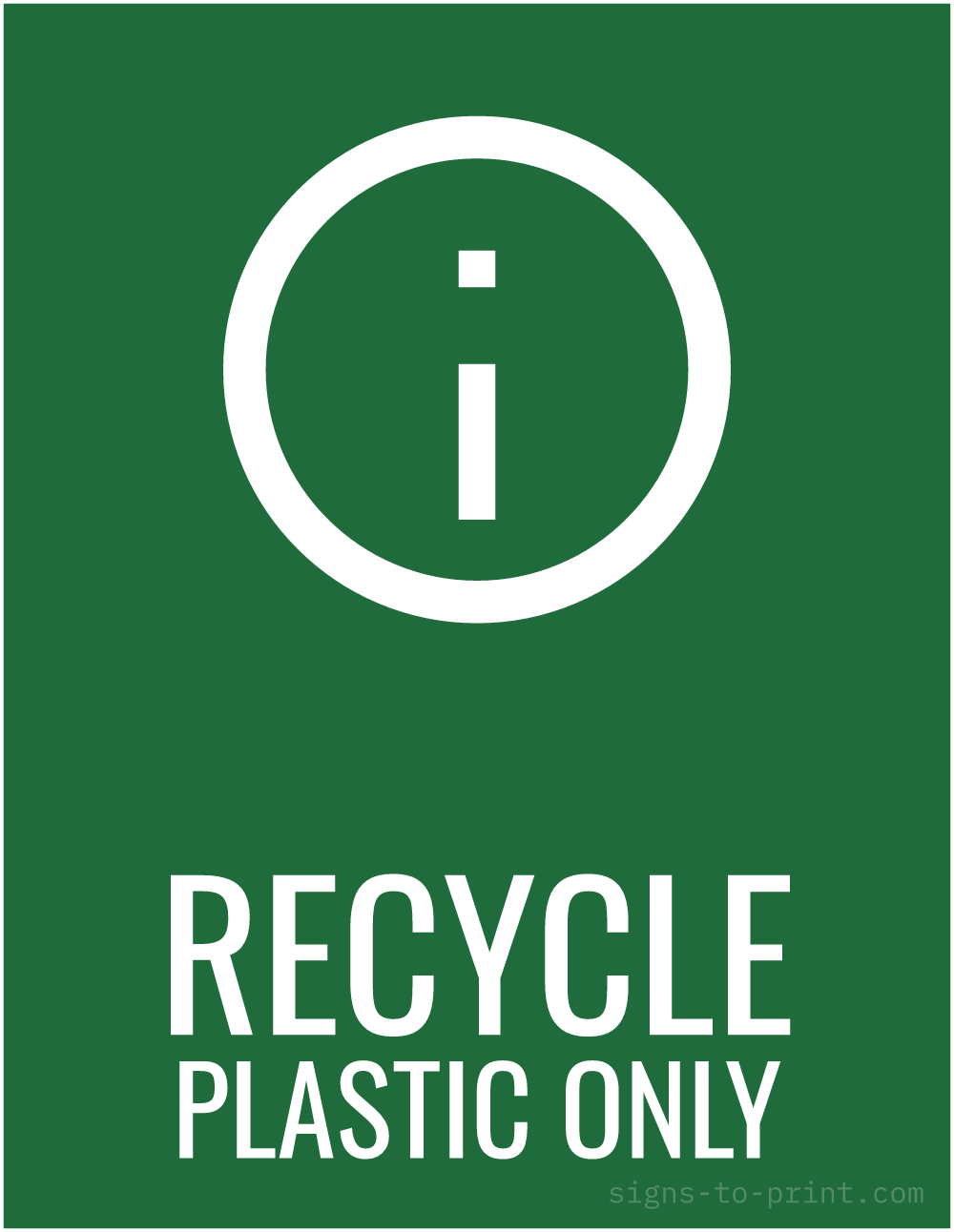 Free printable Recycle Plastic Only sign, Green / White, 8.5x11 in