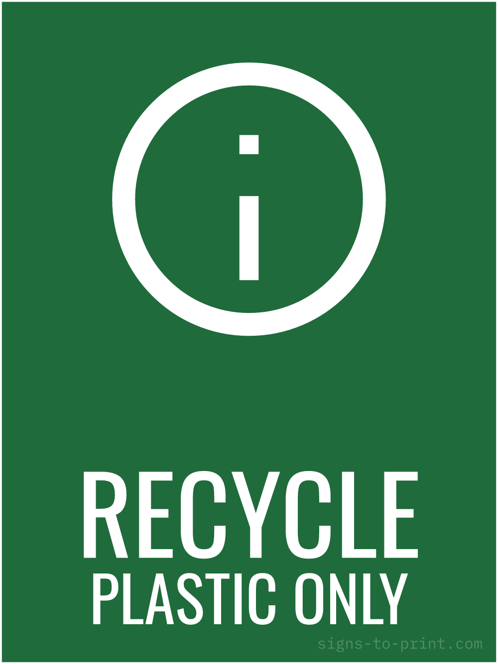 Free printable Recycle Plastic Only 18 x 24 sign, Green / White, 18 x 24 download