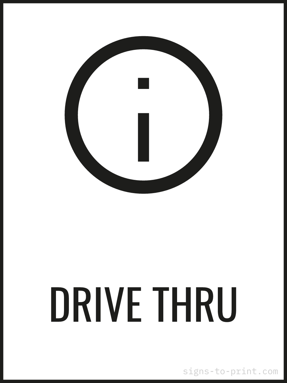 Free printable Drive Thru 18 x 24 sign, Black / White, 18 x 24 download