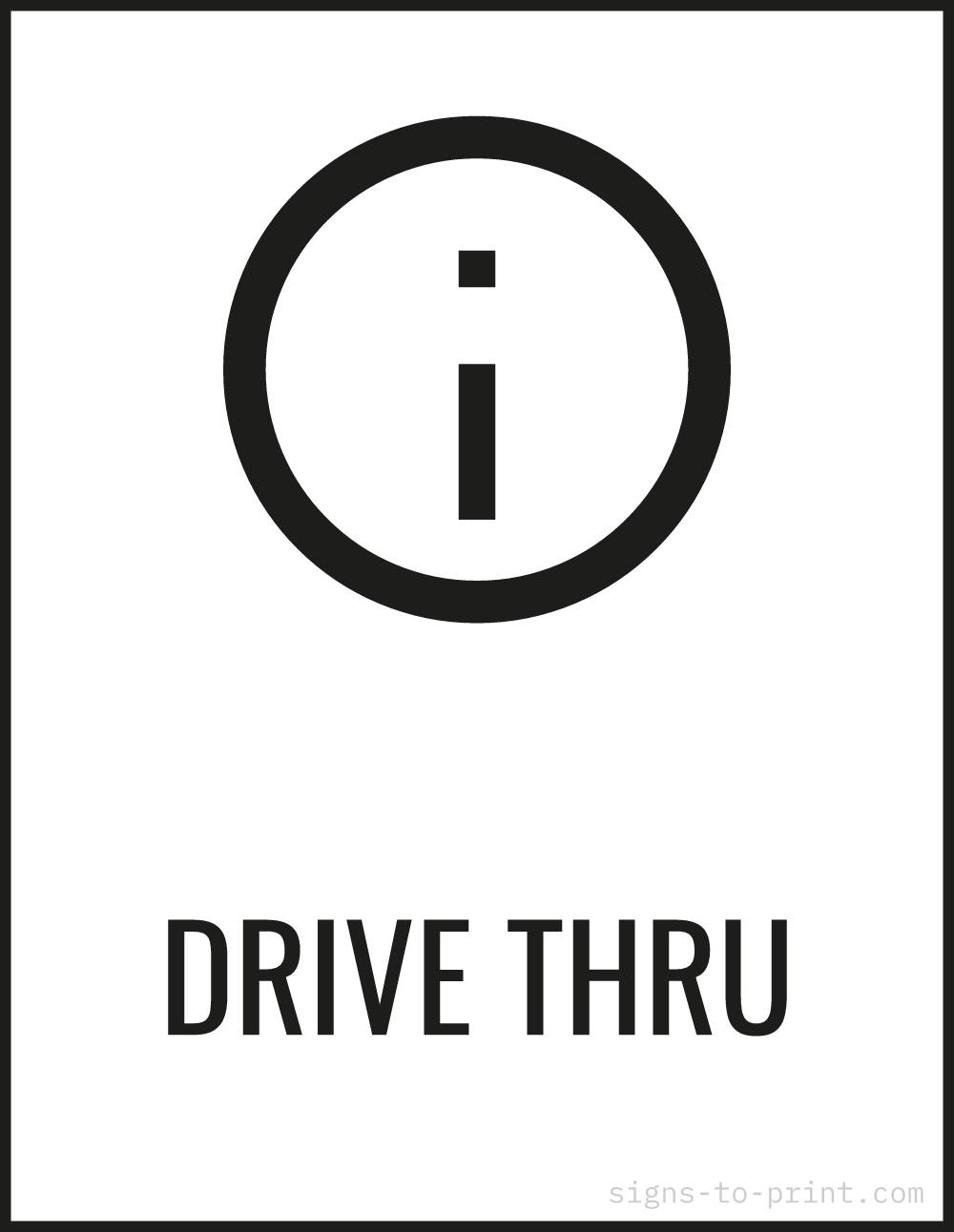 Free printable Drive Thru sign, Black / White, 8.5x11 in