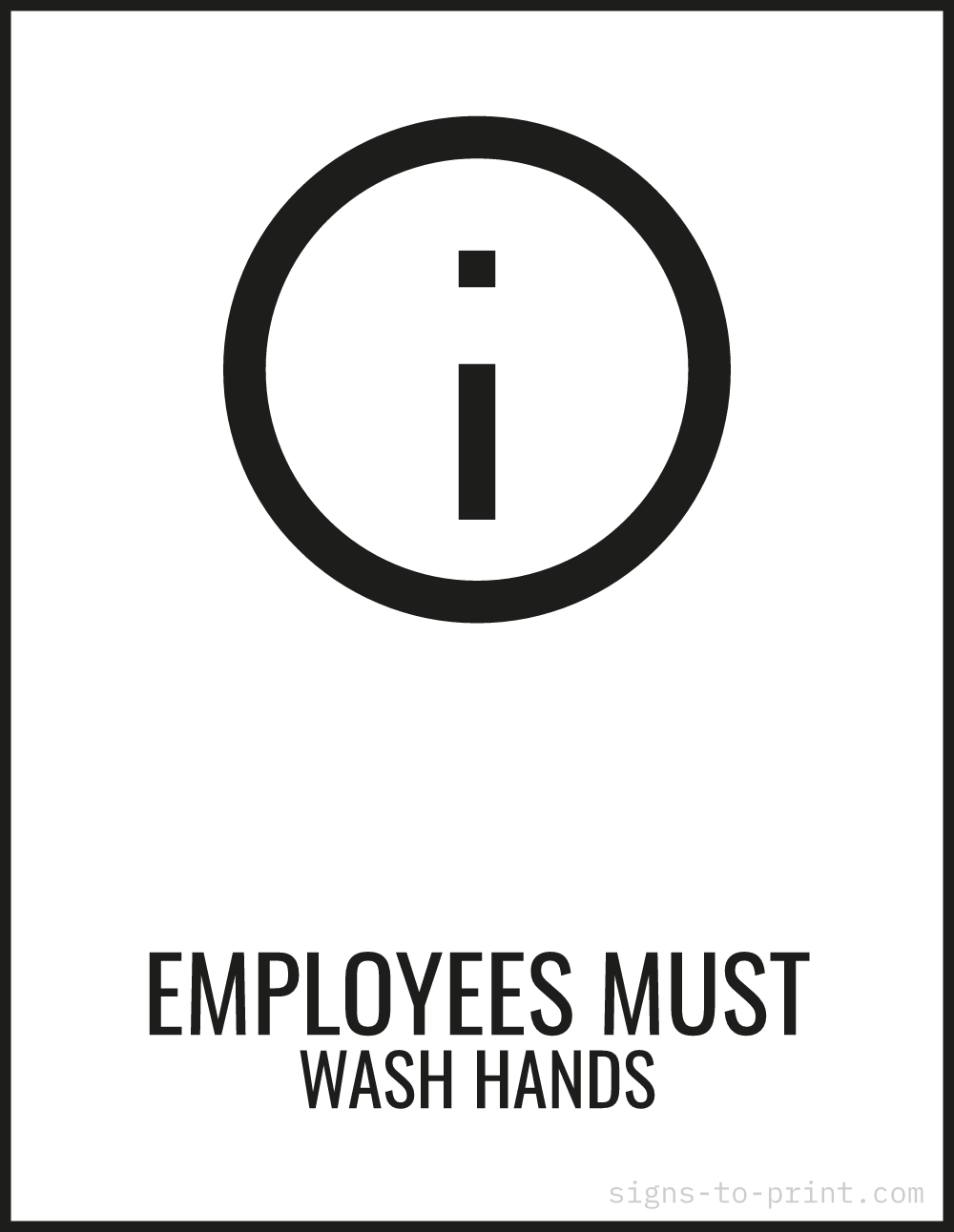 Free printable Employees Must Wash Hands sign, Black / White, 8.5x11 in