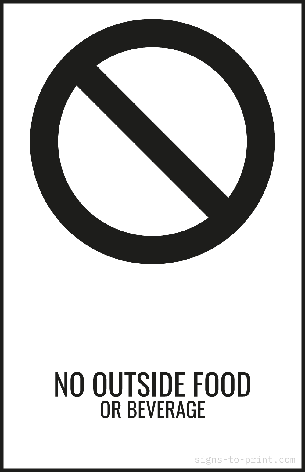 Free printable No Outside Food or Beverage 11 x 17 sign, Black / White, 11 x 17 download