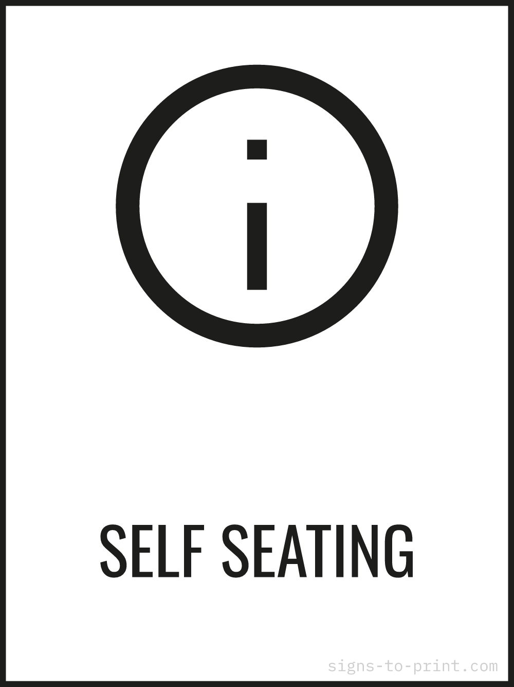 Free printable Self Seating 18 x 24 sign, Black / White, 18 x 24 download