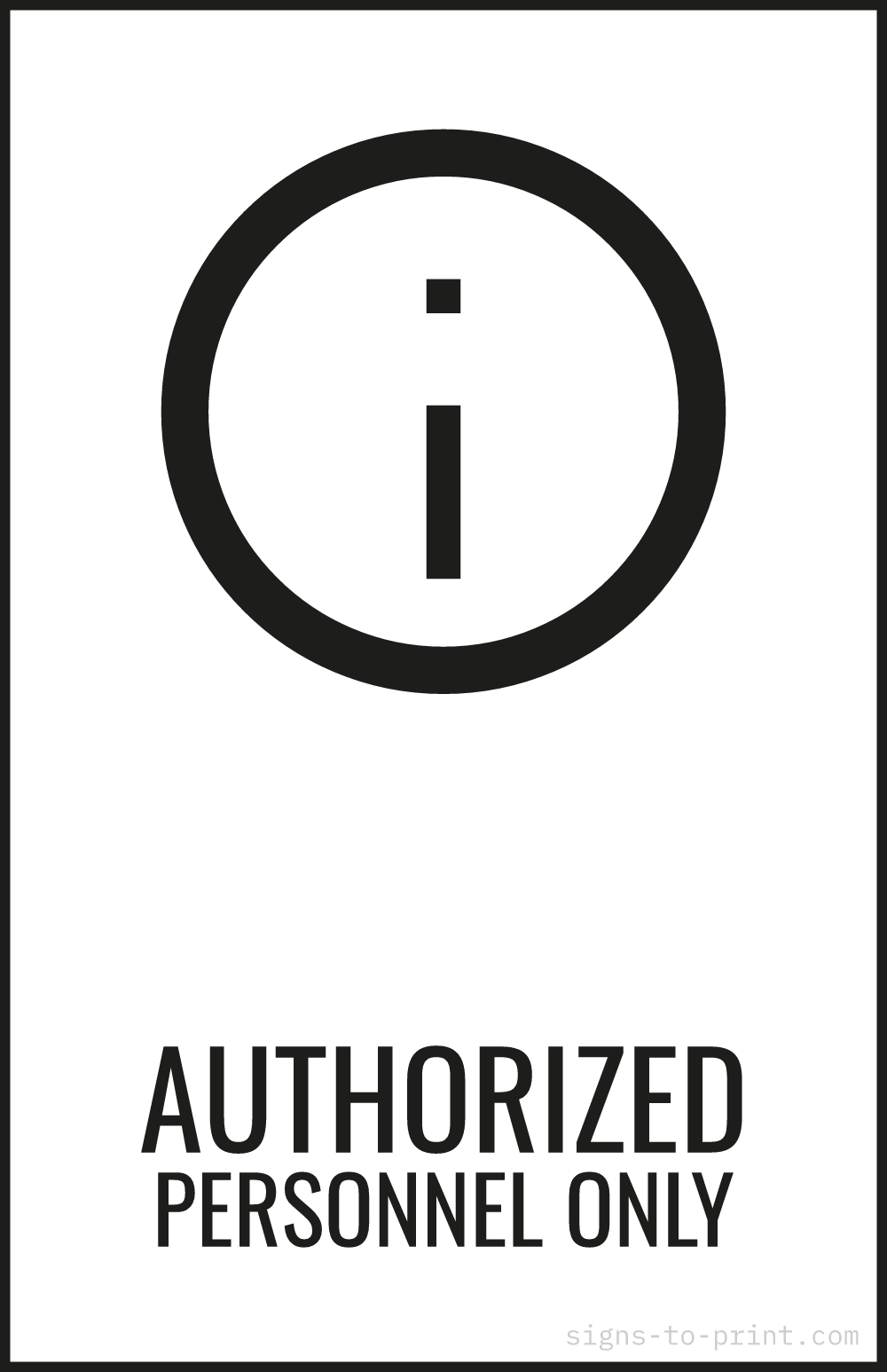 Free printable Authorized Personnel Only 11 x 17 sign, Black / White, 11 x 17 download