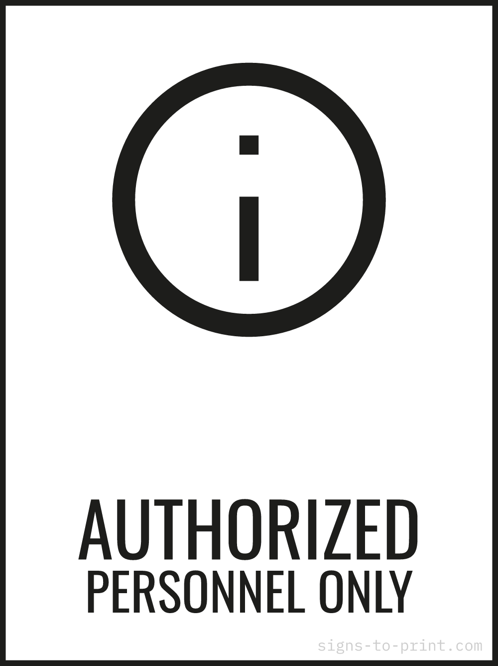 Free printable Authorized Personnel Only 18 x 24 sign, Black / White, 18 x 24 download