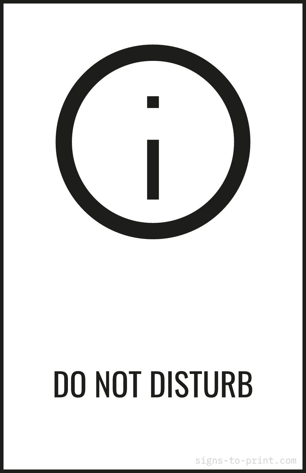Free printable Do Not Disturb 11 x 17 sign, Black / White, 11 x 17 download