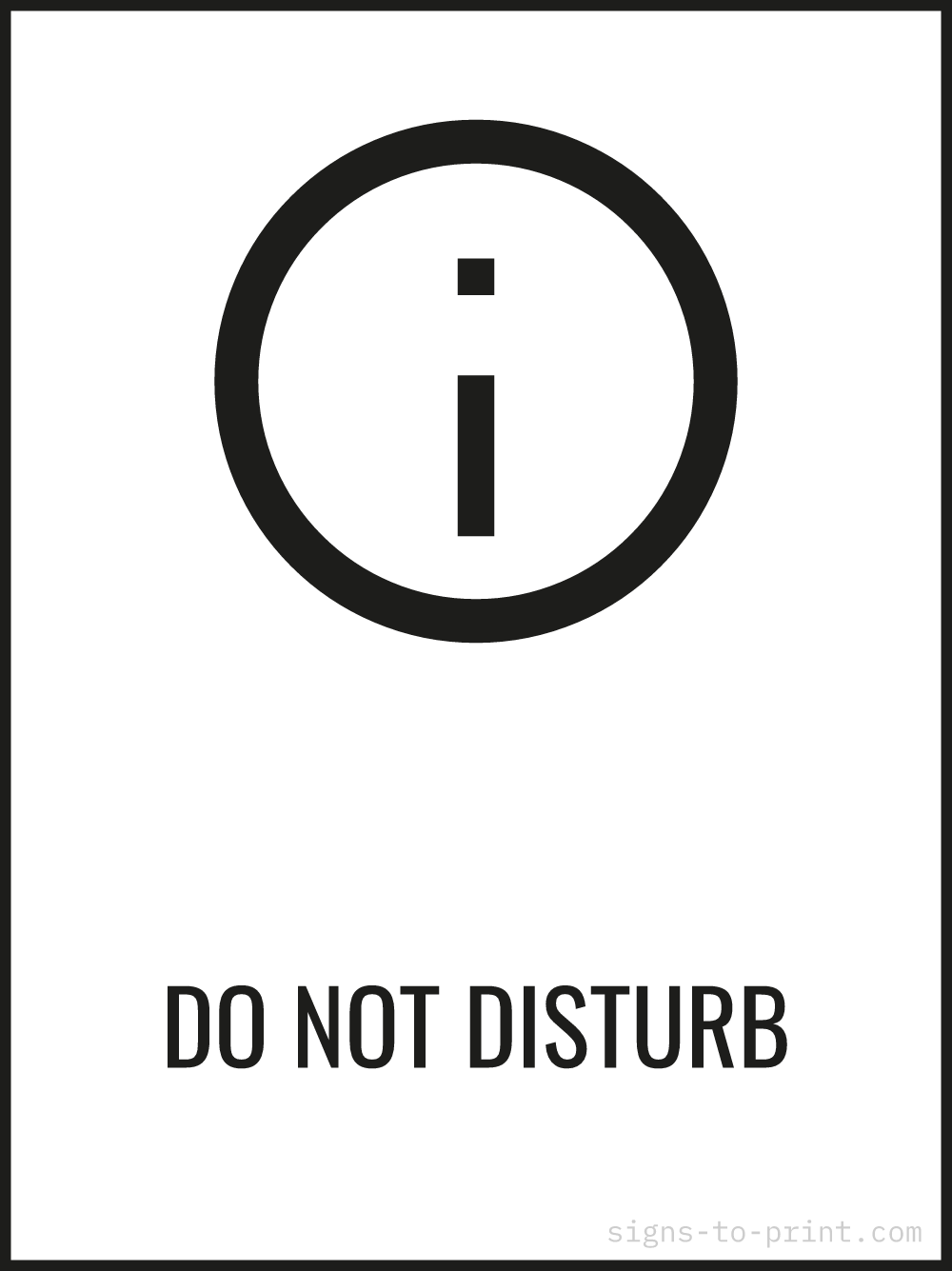 Free printable Do Not Disturb 18 x 24 sign, Black / White, 18 x 24 download
