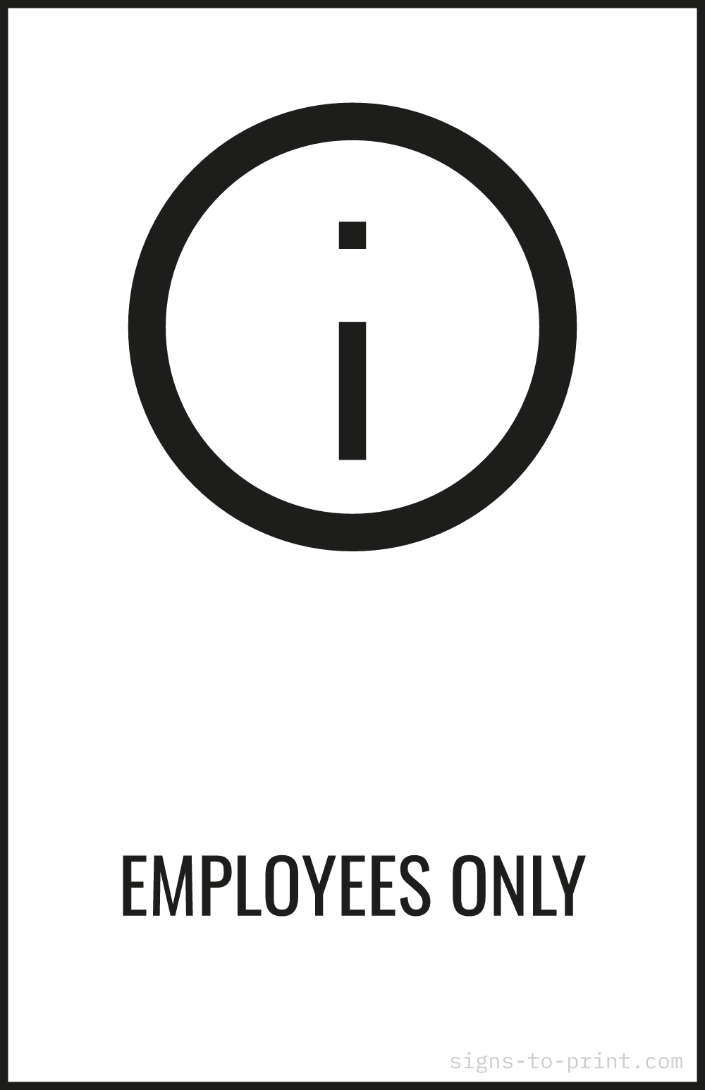 Free printable Employees Only 11 x 17 sign, Black / White, 11 x 17 download