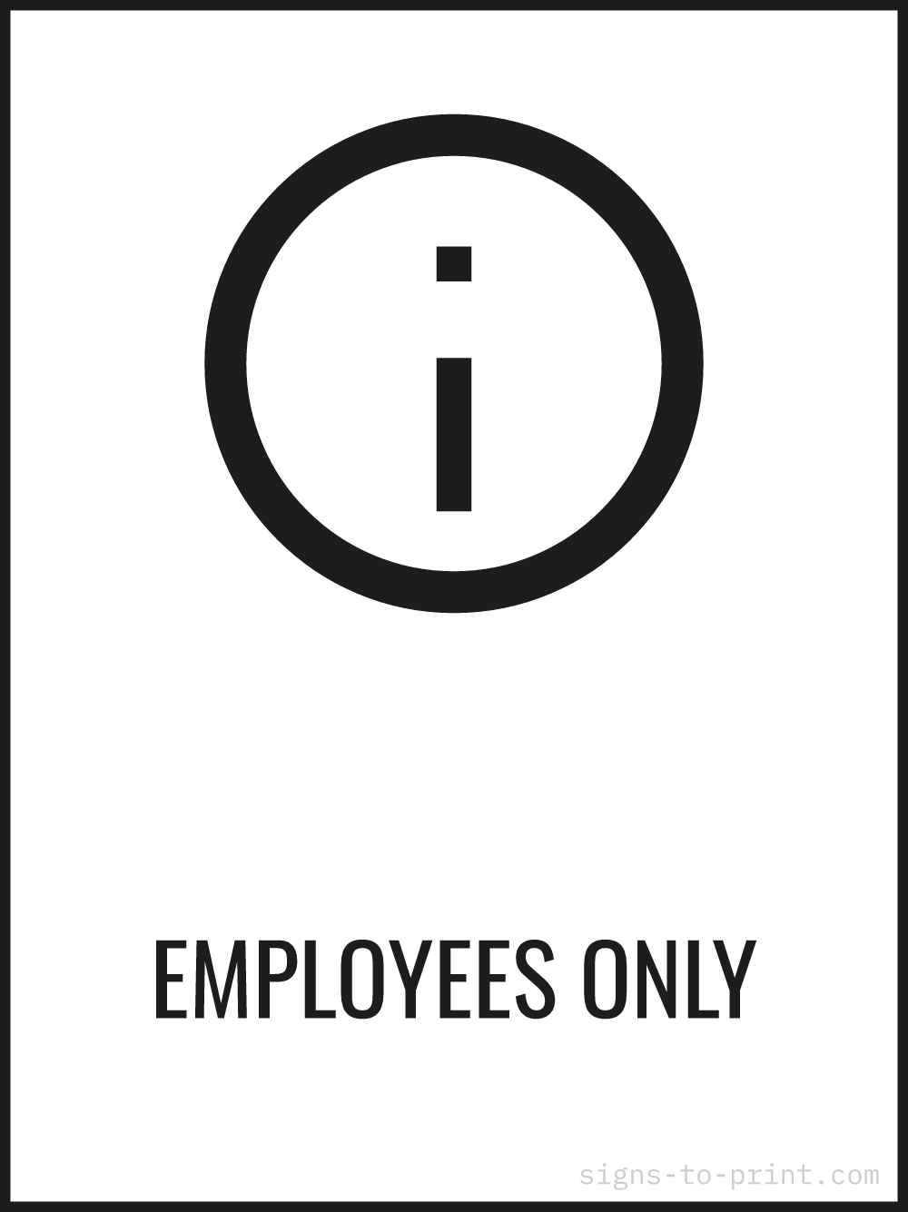 Free printable Employees Only 18 x 24 sign, Black / White, 18 x 24 download