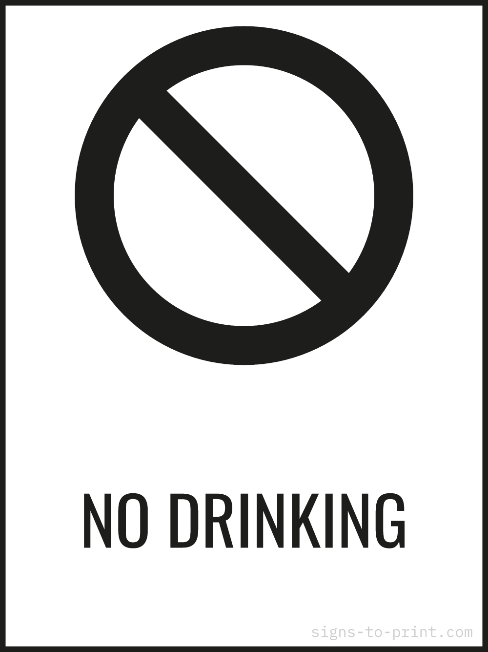 Free printable No Drinking 18 x 24 sign, Black / White, 18 x 24 download