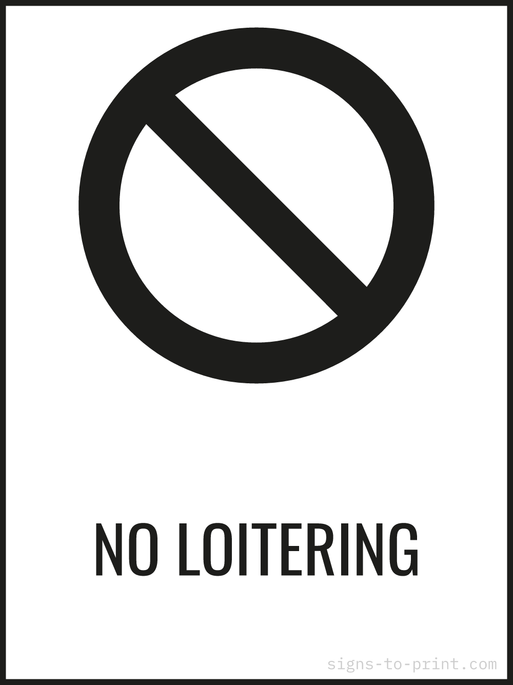 Free printable No Loitering 18 x 24 sign, Black / White, 18 x 24 download