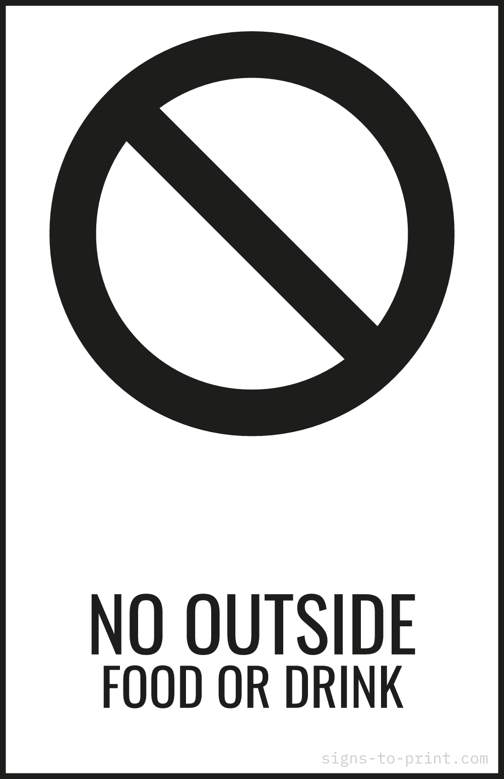Free printable No Outside Food or Drink 11 x 17 sign, Black / White, 11 x 17 download