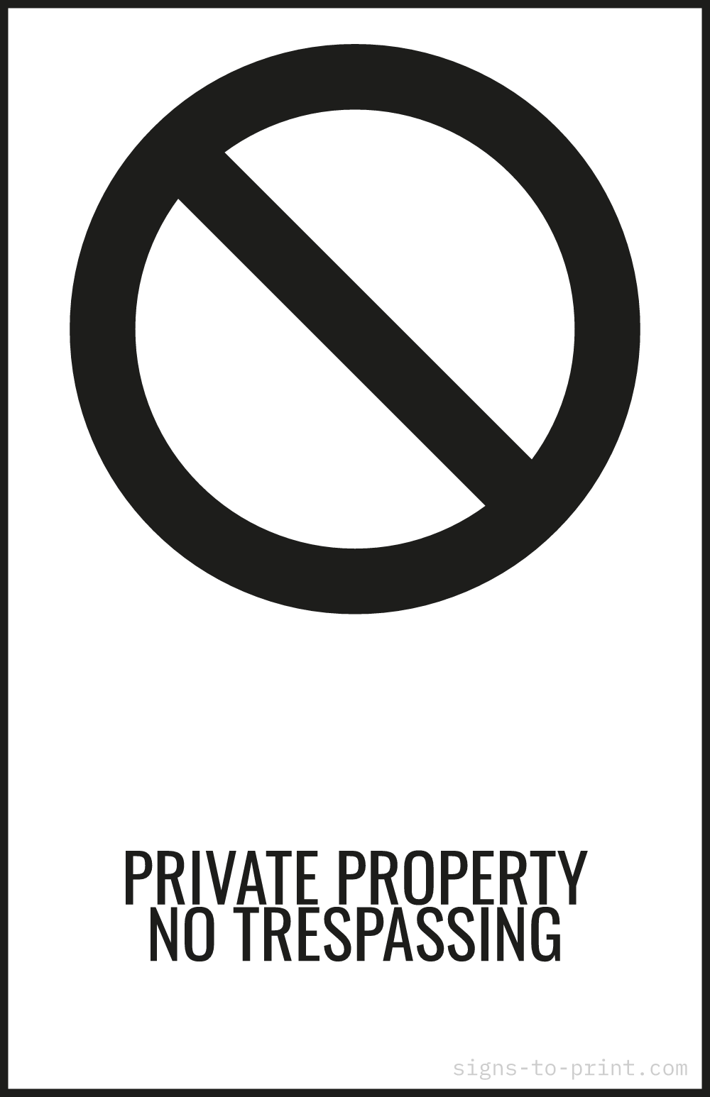 Free printable Private Property No Trespassing 11 x 17 sign, Black / White, 11 x 17 download