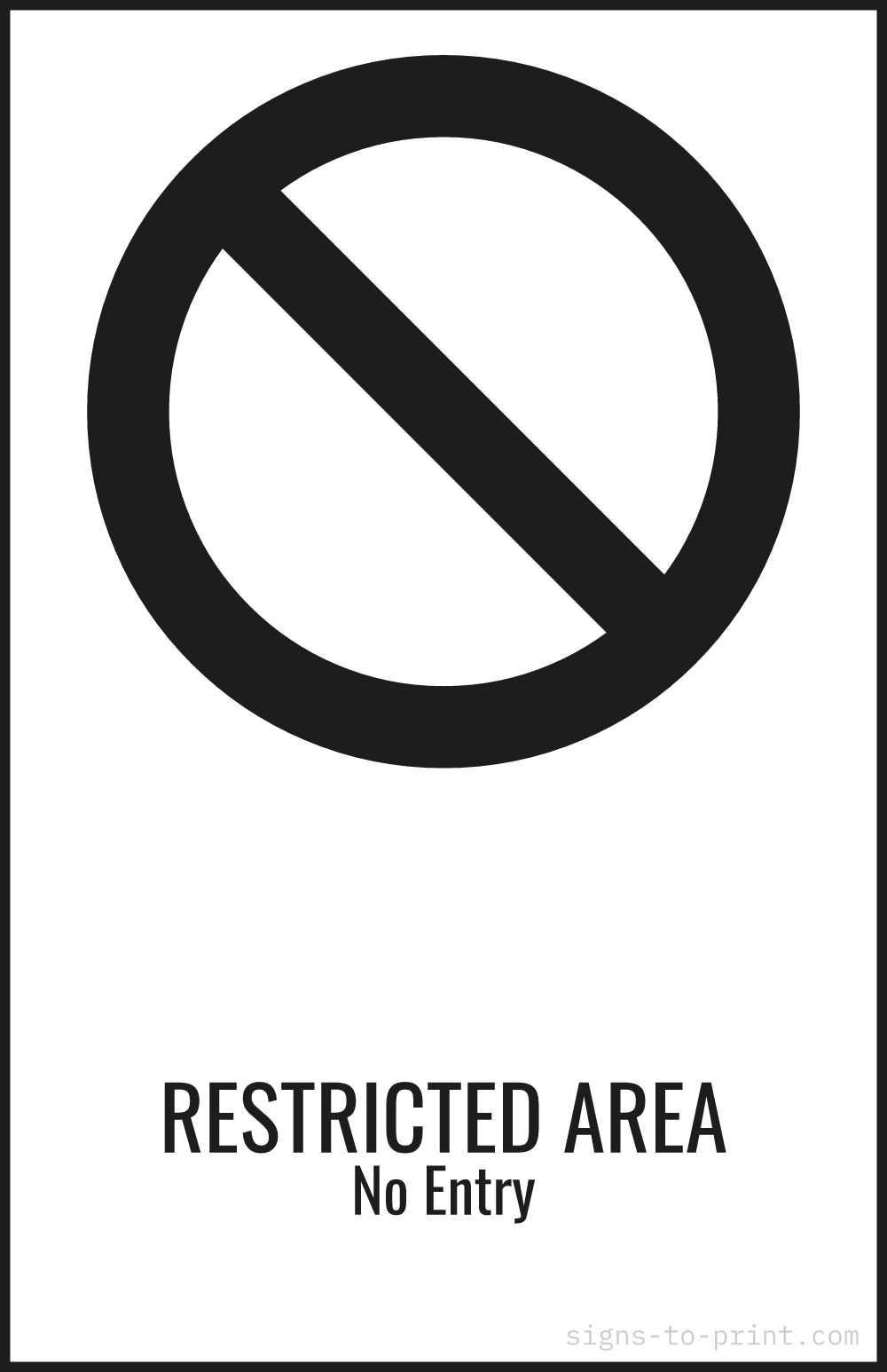 Free printable Restricted Area No Entry 11 x 17 sign, Black / White, 11 x 17 download