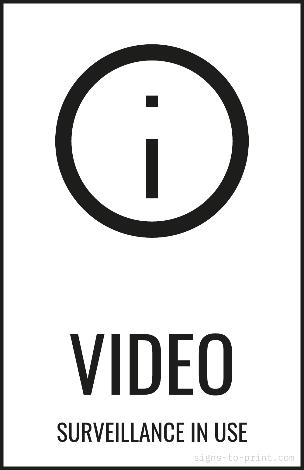 Free printable Video Surveillance in Use 11 x 17 sign, Black / White, 11 x 17 download