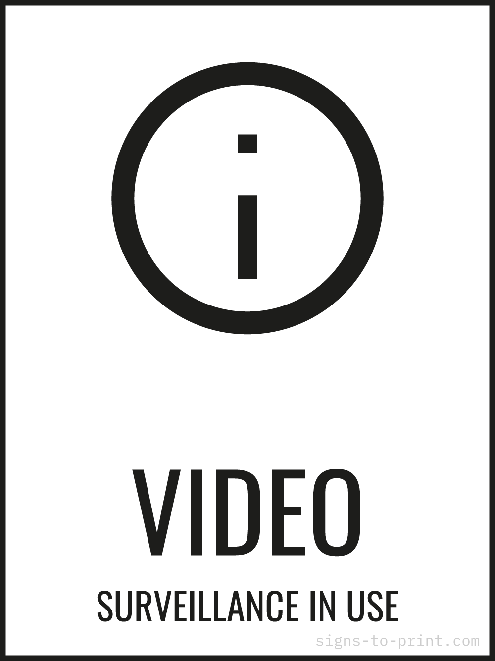 Free printable Video Surveillance in Use 18 x 24 sign, Black / White, 18 x 24 download