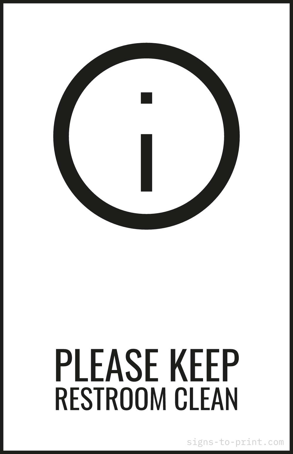 Free printable Please Keep Restroom Clean 11 x 17 sign, Black / White, 11 x 17 download