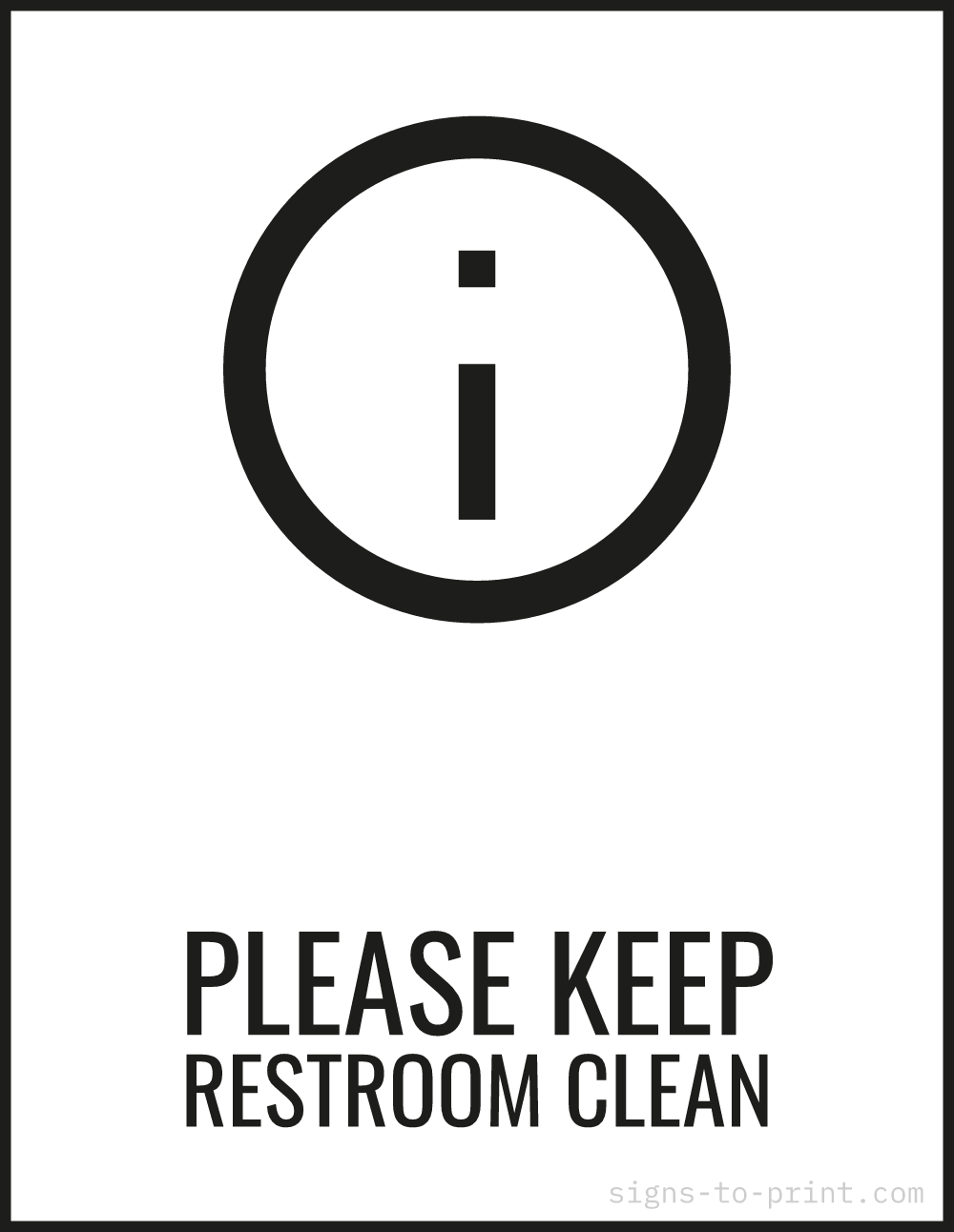 Free printable Please Keep Restroom Clean 8.5 x 11 sign, Black / White, 8.5 x 11 download