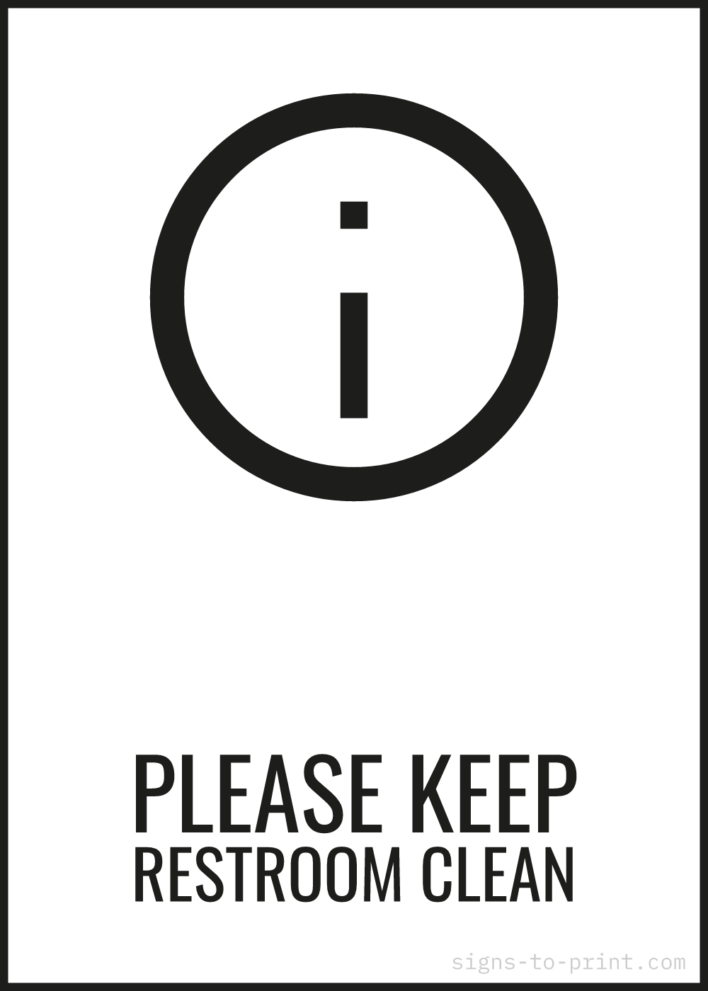 Free printable Please Keep Restroom Clean sign, Black / White, 5x7 in