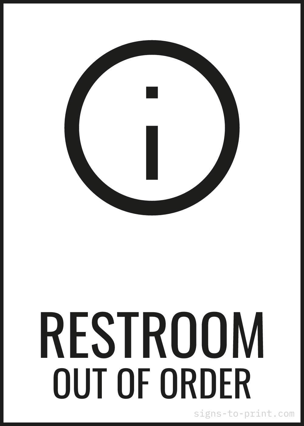 Free printable Restroom Out of Order sign, Black / White, 5x7 in