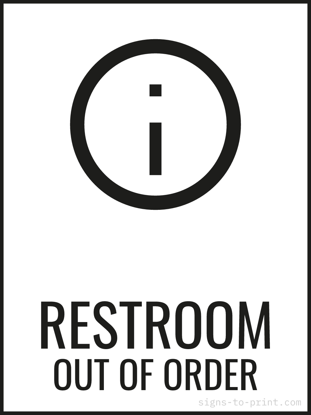 Free printable Restroom Out of Order 18 x 24 sign, Black / White, 18 x 24 download