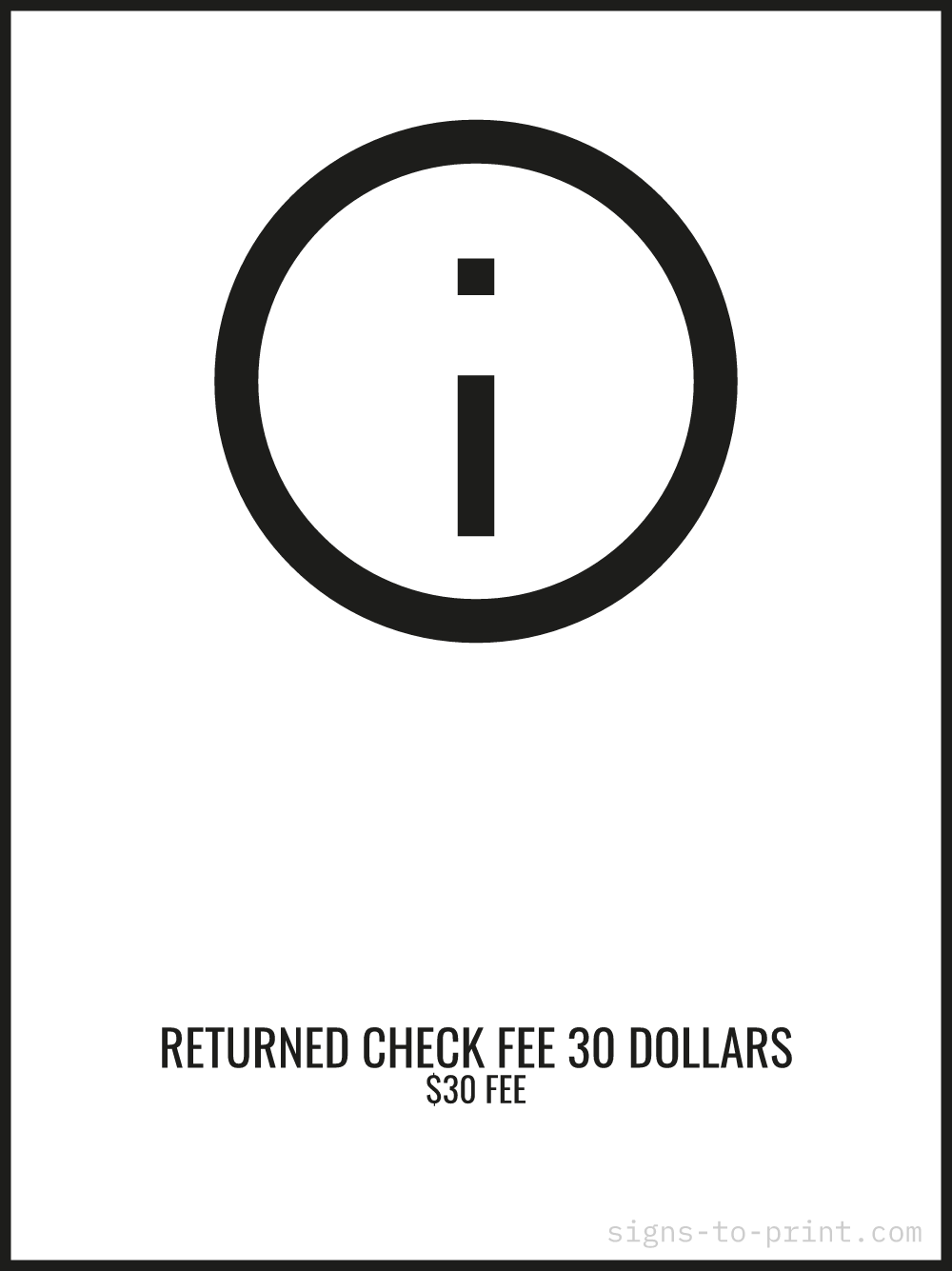 Free printable Returned Check Fee 30 Dollars 18 x 24 sign, Black / White, 18 x 24 download