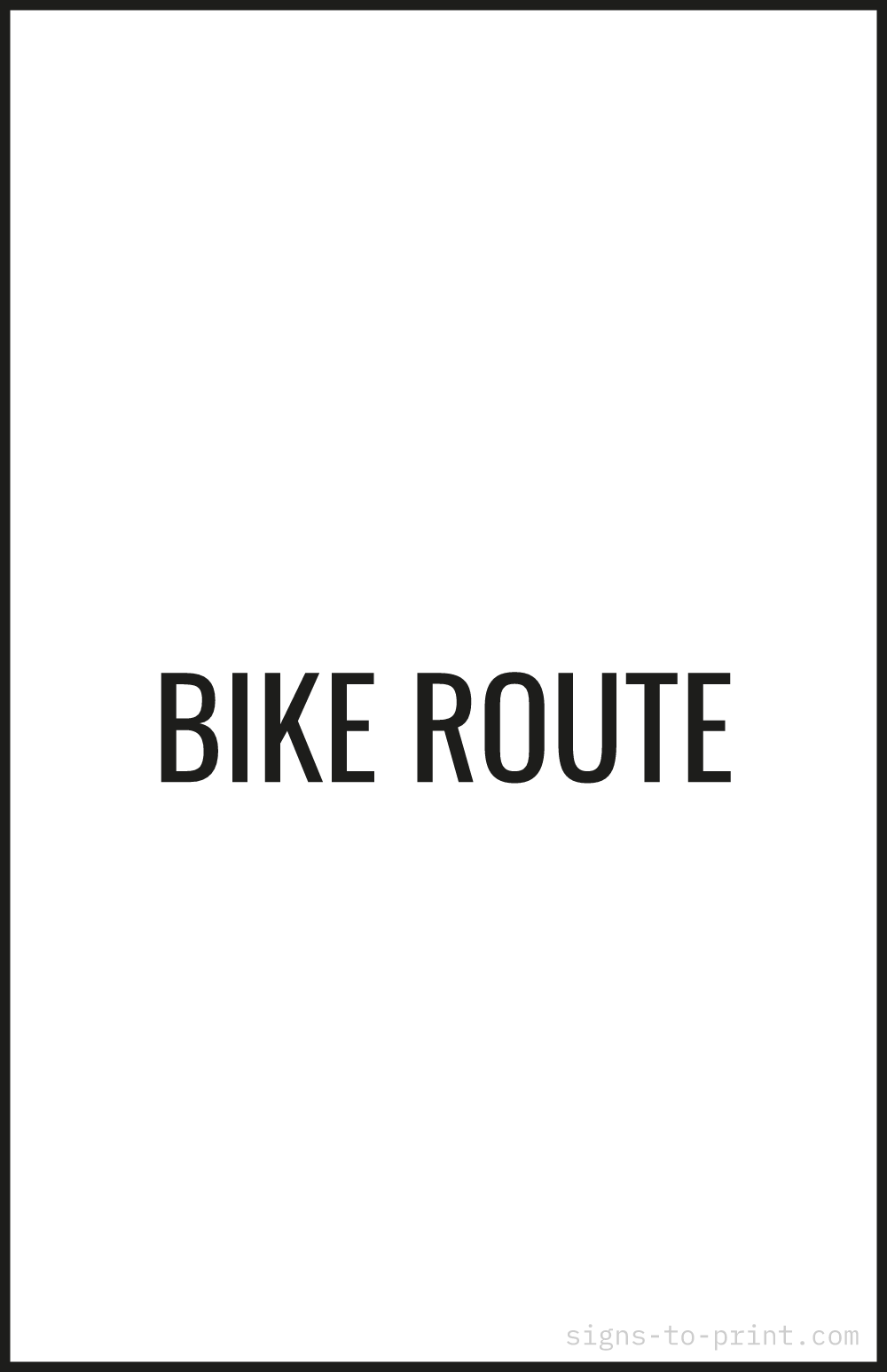 Free printable Bike Route 11 x 17 sign, Black / White, 11 x 17 download