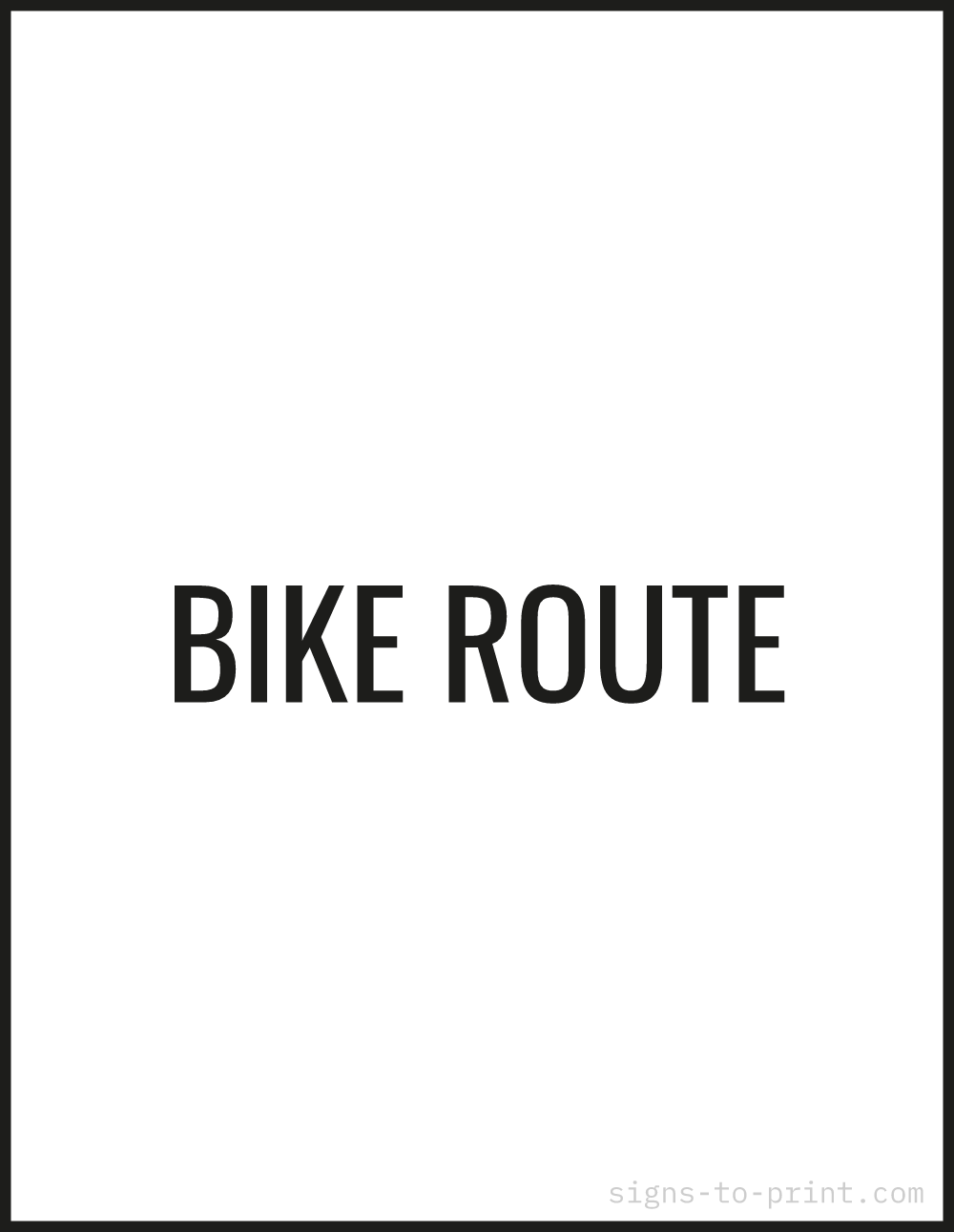 Free printable Bike Route 8.5 x 11 sign, Black / White, 8.5 x 11 download