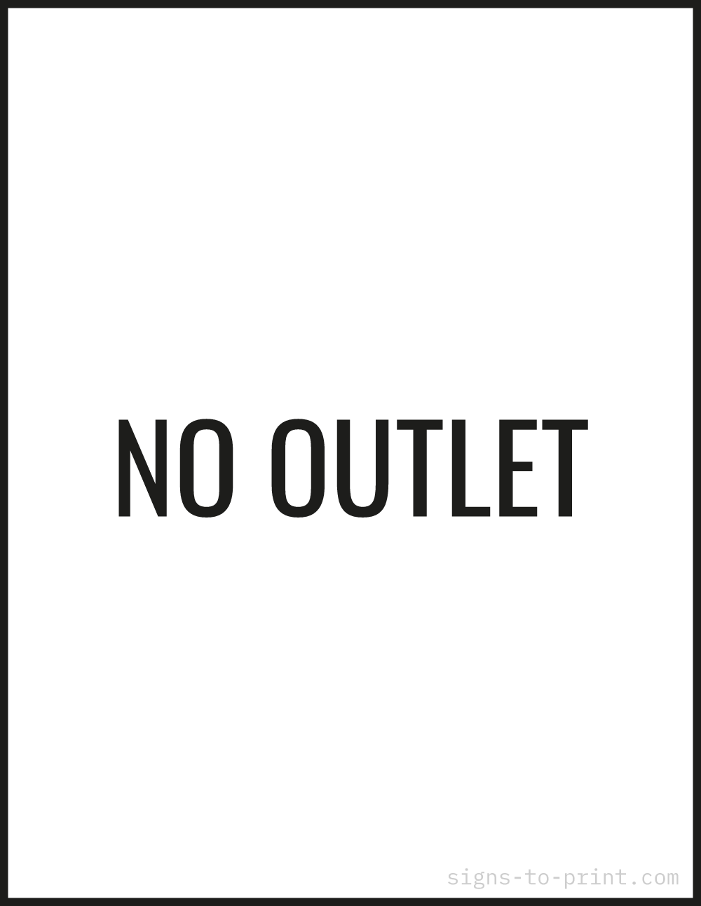 Free printable No Outlet 8.5 x 11 sign, Black / White, 8.5 x 11 download