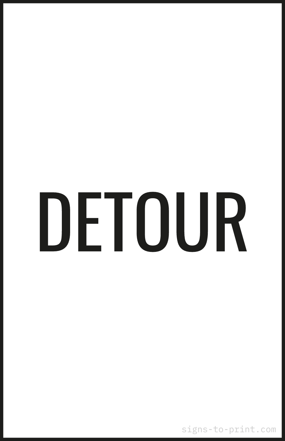 Free printable Detour 11 x 17 sign, Black / White, 11 x 17 download