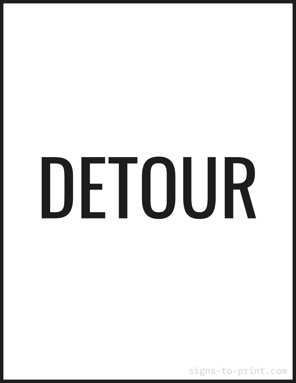 Free printable Detour 8.5 x 11 sign, Black / White, 8.5 x 11 download
