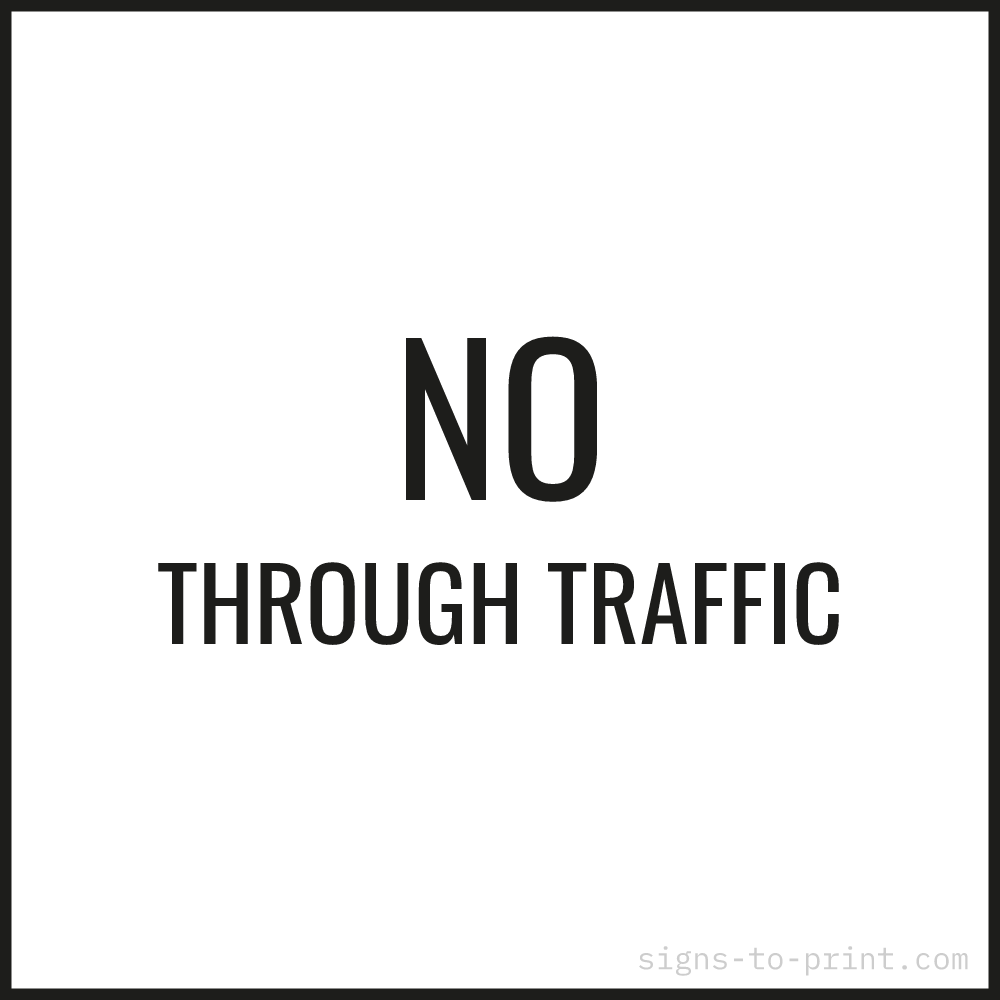 Free printable No Through Traffic sign, Black / White, 24x24 in