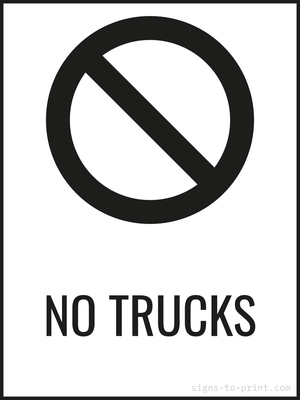 Free printable No Trucks 18 x 24 sign, Black / White, 18 x 24 download