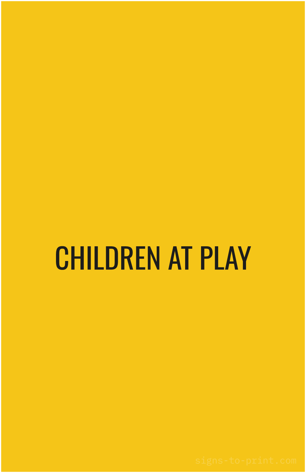 Free printable Children at Play 11 x 17 sign, Yellow / Black, 11 x 17 download