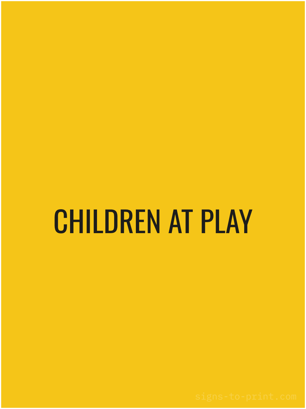 Free printable Children at Play 18 x 24 sign, Yellow / Black, 18 x 24 download