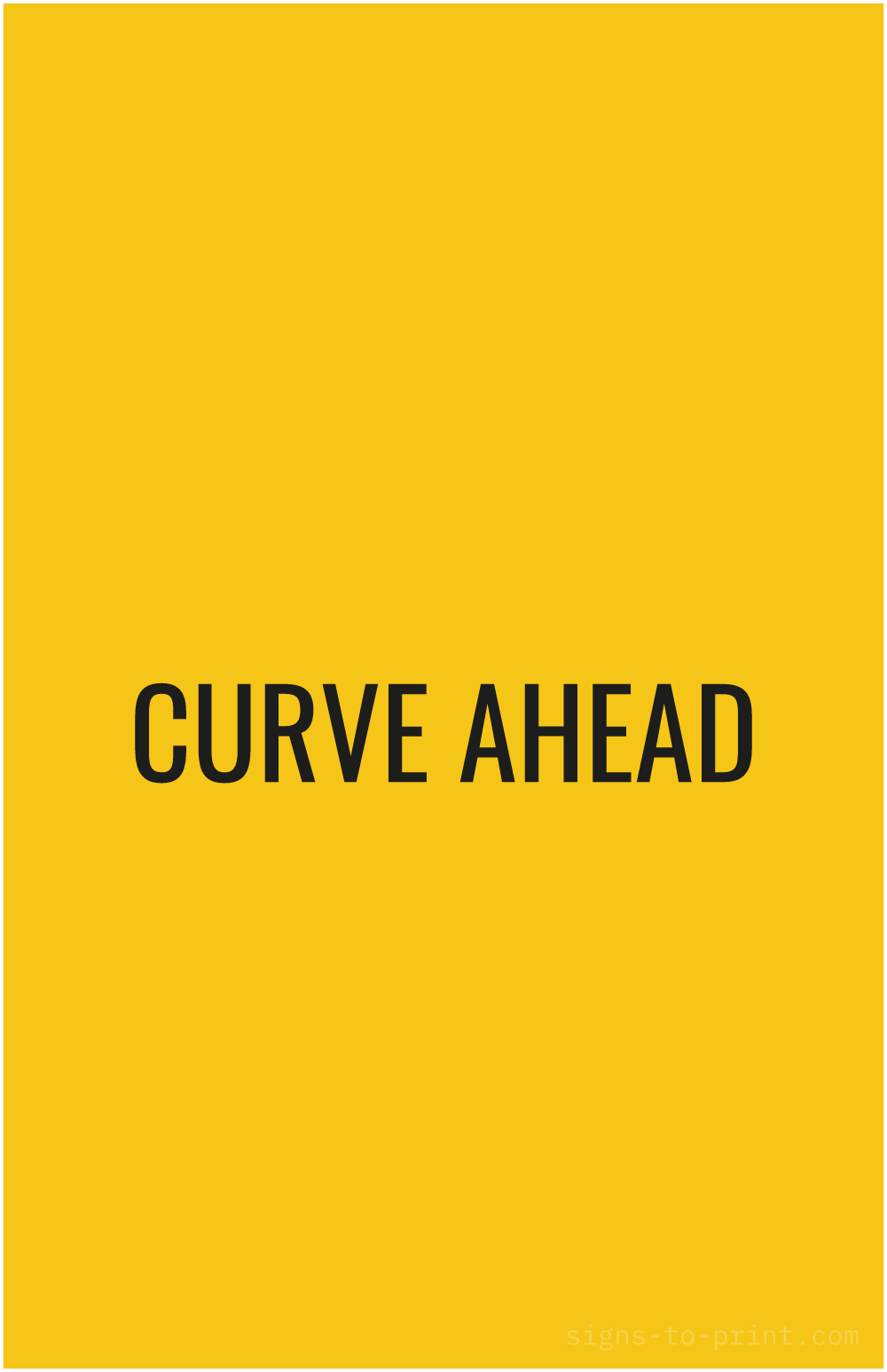 Free printable Curve Ahead 11 x 17 sign, Yellow / Black, 11 x 17 download